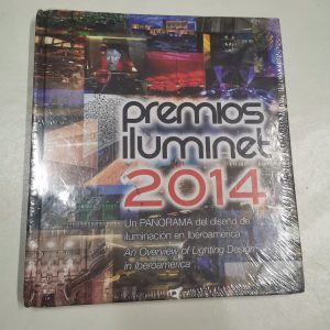 PREMIOS ILUMINET 2014, UN PANORAMA DEL DISEÑO DE ILUMINACION EN IBEROAMERICA, LIGHT DESING EILD PREMIOS ILUMINET