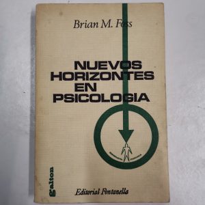 Nuevos horizontes en psicología, BRIAN M. FOSS, ED. FONTANELLA