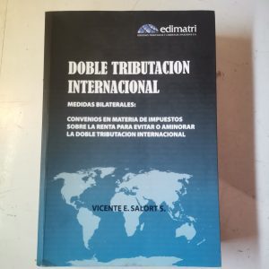 DOBLE TRIBUTACION INTERNACIONAL, MEDIDAS BILATERALES, VICENTE SALORT, ED. EDIMATRI