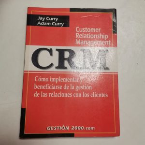 Crm Customer Relationship, Management JAY CURRY, ADAM CURRY