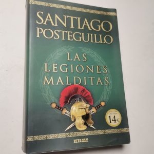 Las Legiones Malditas Autor SANTIAGO POSTEGUILLO