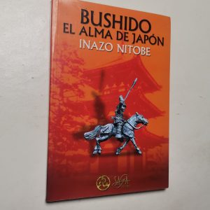 Bushido, El Alma De Japón Autor INAZO NITOBE