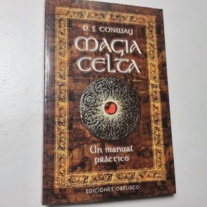 Magia Celta, Un Manual Practico Autor D. J. CONWUAY