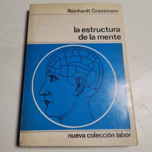 La Estructura De La Mente Autor REINHARDT GROSSMA