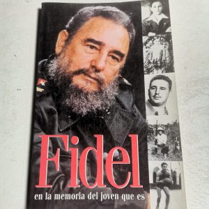 Fidel En La Memoria Del Joven Que Es Autor DEBORAH SCHNOOKAL