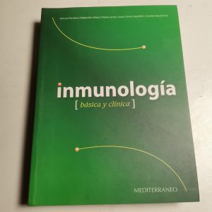 Inmunología (básica Y Clínica) Autor ARTURO FERREIRA, ALEJANDRO AFANI, PAOLA LANZA, JUAN AGUILLON, CECILIA SEPULVEDA