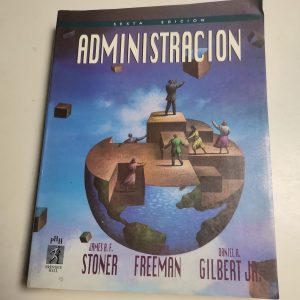 Administración Autor JAMES STONER, EDWARD FREEMAN, DANIEL GILBERTJR.