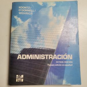 Administeracion 8 Edicion Autor KOONTZ, O'DONNELL, WEIHRICH,