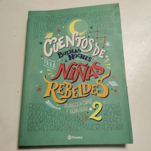 Cuentos Para Niñas Rebeldes 2 Autor FRANCISCA CAVALLO Y ELENA FAVILLI