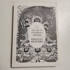 Un Año En El Budismo Tibetano Autor SEBASTIAN OLIVERO