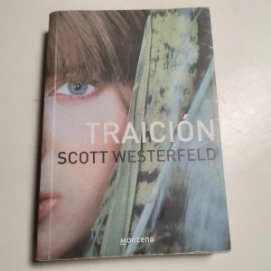 TRAICION, SCOTT WESTERFELD, MONTENA Autor SCOTT WESTERFELD