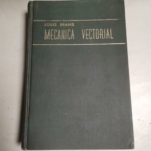 Mecanica Vectorial, Louis Brand, Ed Cecsa Autor LOUIS BRAND