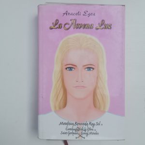 La Novena Luz (metafisica), Araceli Egea, Ed Ex Libris Autor ARACELI EGEA