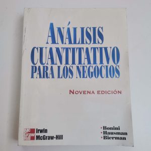 Analisis Cuantitativo Para Los Negocios, Bonini, Hausman