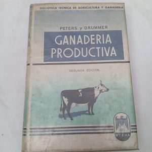 GANADERIA PRODUCTIVA, PETERS Y GRUMMER, ED. UTEHA